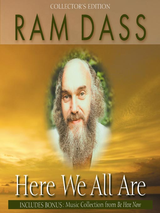 Title details for Here We All Are by Ram Dass - Wait list